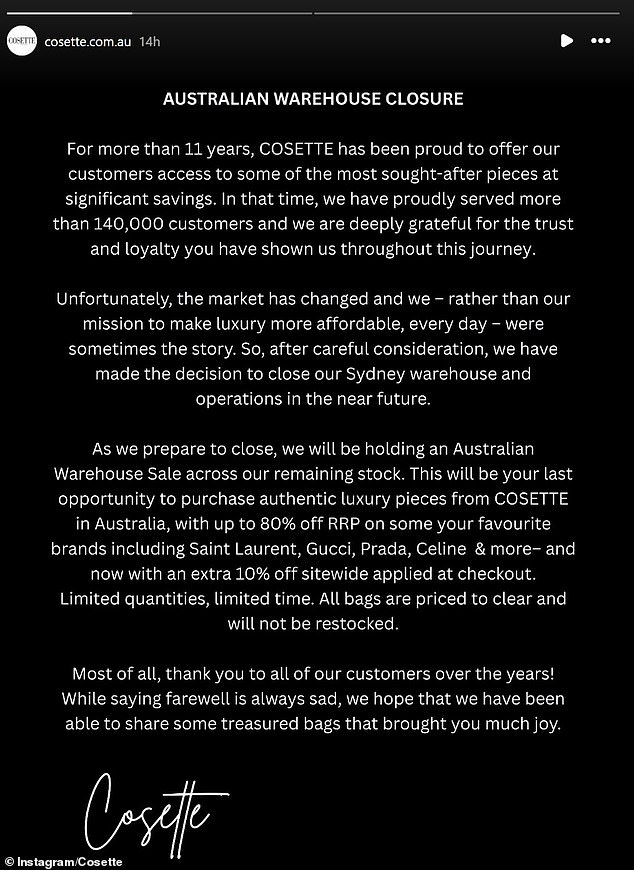 Cosette, which sells pre-owned and authenticated luxury items at a discounted cost, made the shock announcement on social media and its website